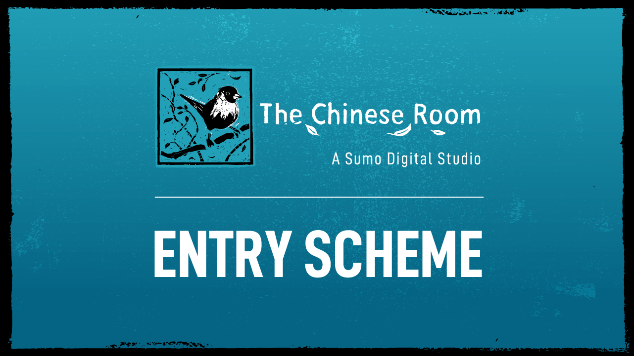 <img src="The Chinese Room_Entry Scheme_01_1281x721.png" alt="Black framed ocean blue background image with The Chinese Room logo on it with the text - Entry Scheme - below the logo">